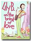 Lily B on the Brink of Love